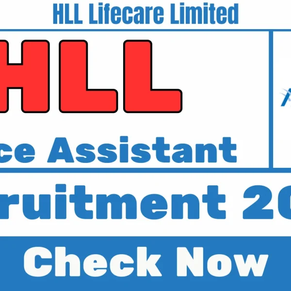 HLL Recruitment 2025 Apply for Office Assistant Post
