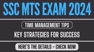 Time Management Tips for the SSC MTS Exam 2024.webp